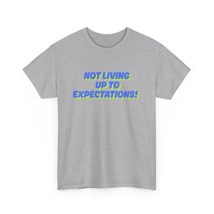 Workplace Wisdoms 'Expectations' Heavy Cotton Tee