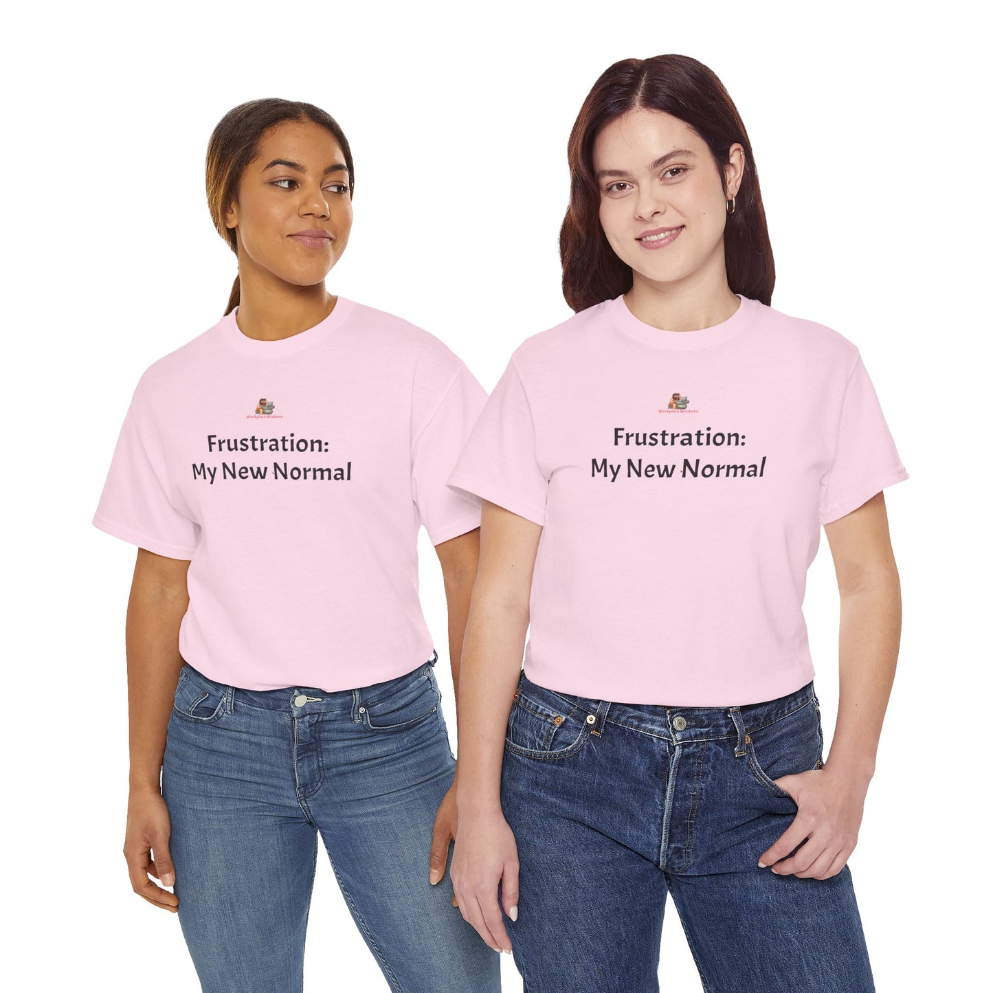 Workplace Wisdoms 'New Normal' Heavy Cotton Tee