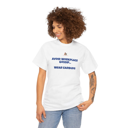 Workplace Wisdoms 'Gossip' Heavy Cotton Tee