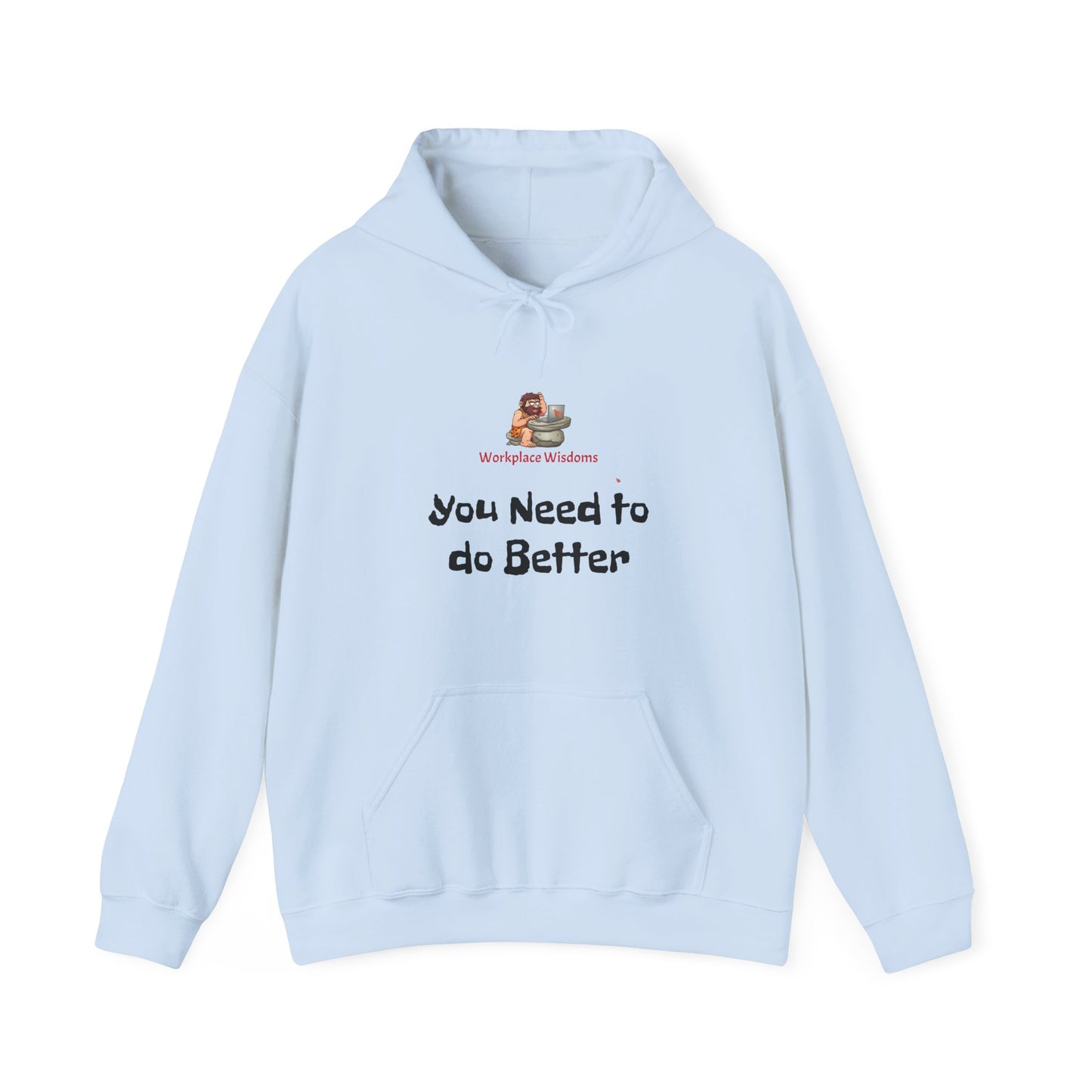 Workplace Wisdom 'Do Better' Heavy Hooded Sweatshirt