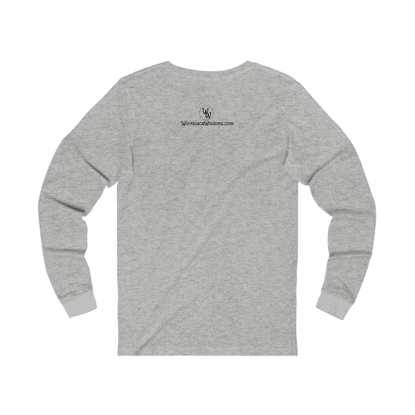 I work from work - Unisex Jersey Long Sleeve Tee