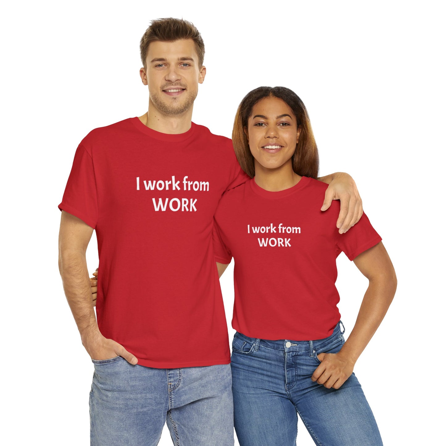 I work from work - Unisex Heavy Cotton Tee