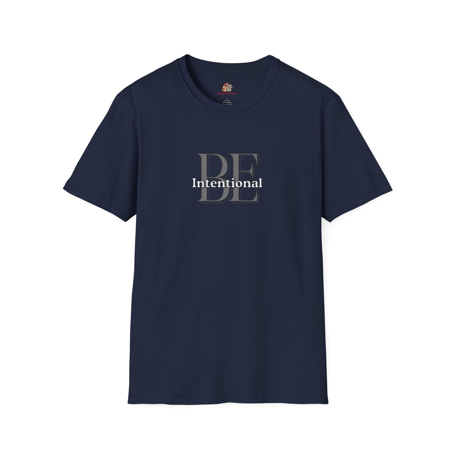 Workplace Wisdoms 'Be Intentional' Unisex Soft Cotton Tee