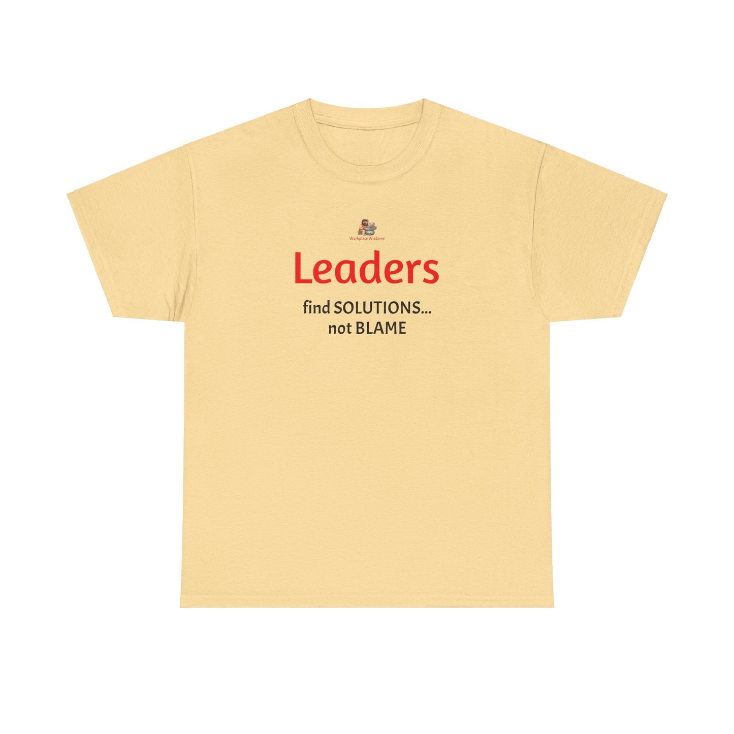 Workplace Wisdoms 'Leaders' Heavy Cotton Tee