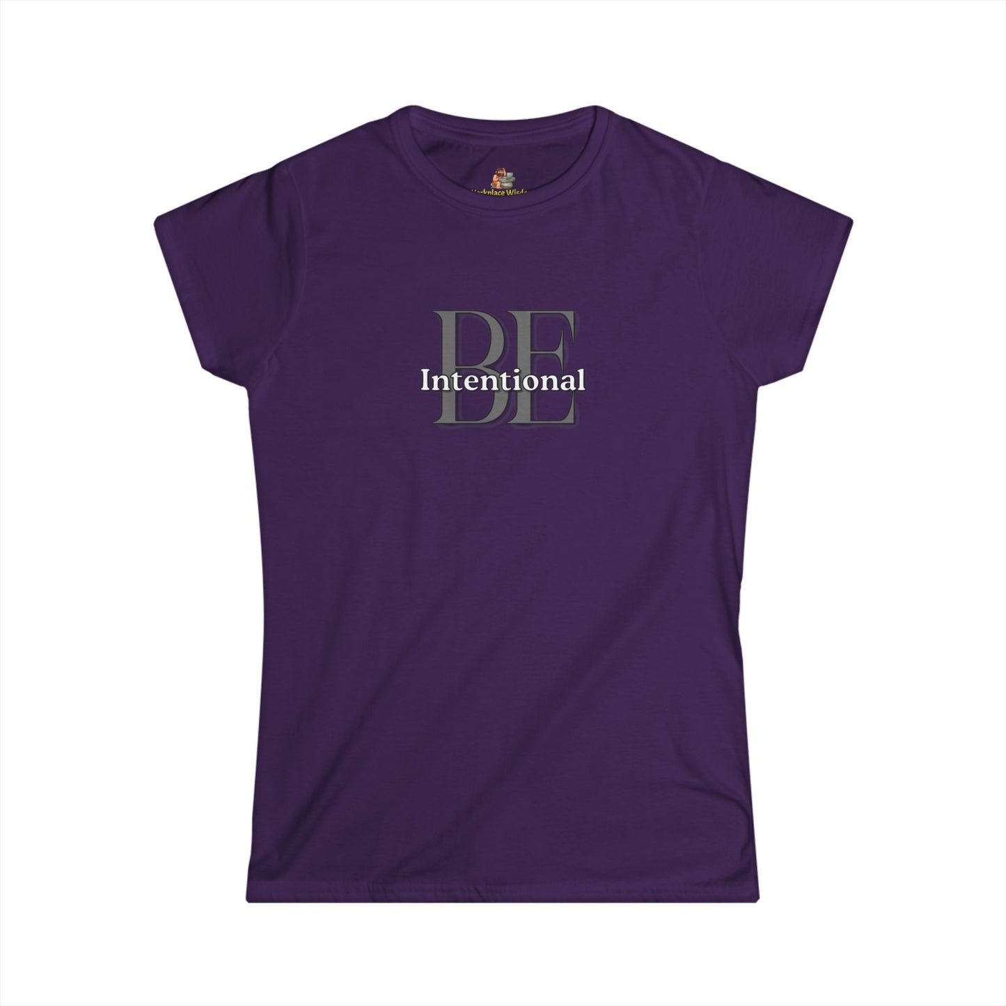 Workplace Wisdoms 'Be Intentional' Women's Softstyle Tee