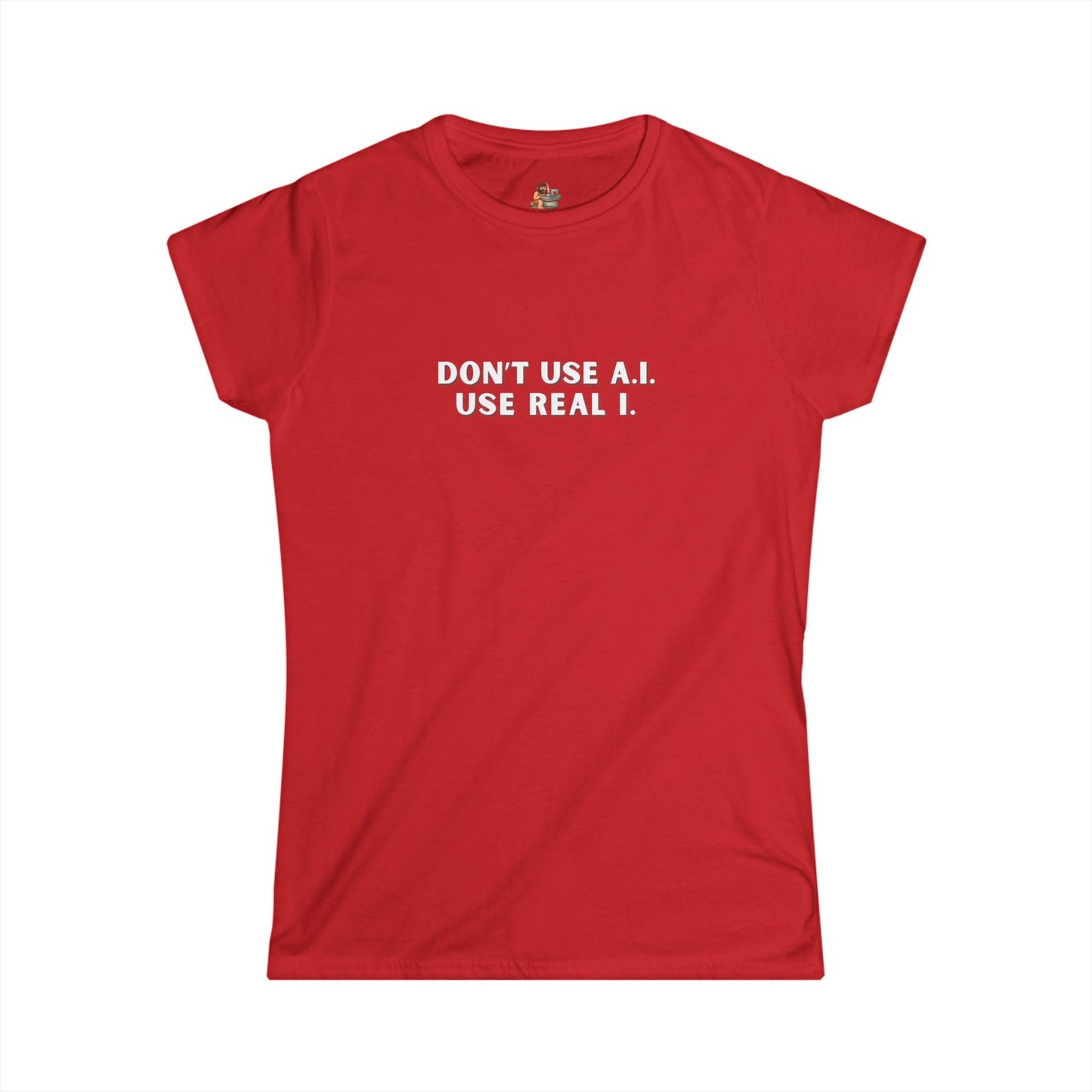 Workplace Wisdoms 'A.I.' Women's Softstyle Tee