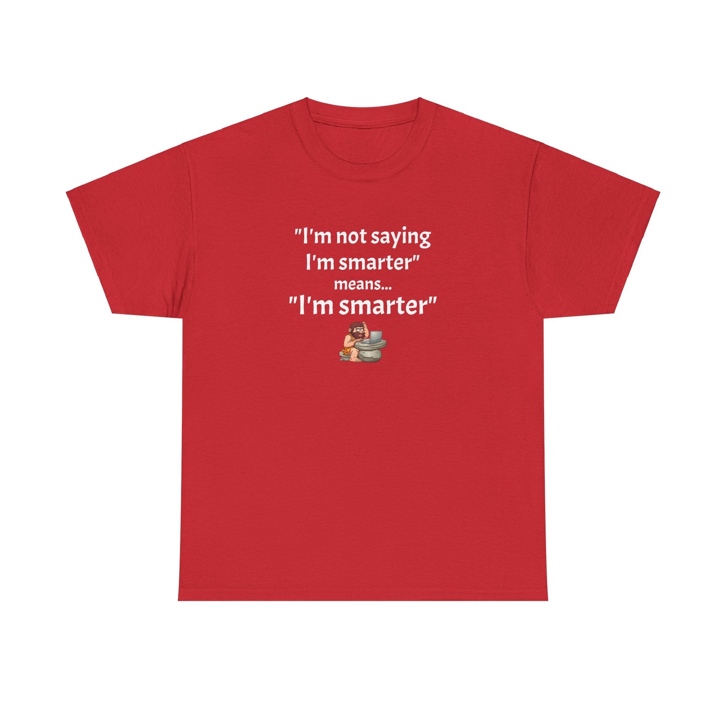 Workplace Wisdoms 'I'm Smarter' Heavy Cotton Tee