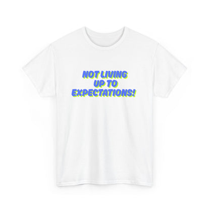 Workplace Wisdoms 'Expectations' Heavy Cotton Tee