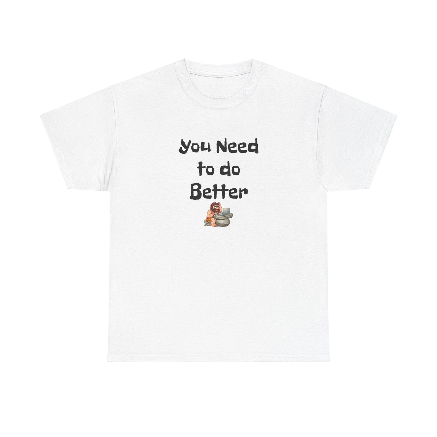 Workplace Wisdoms 'Do Better' Heavy Cotton Tee