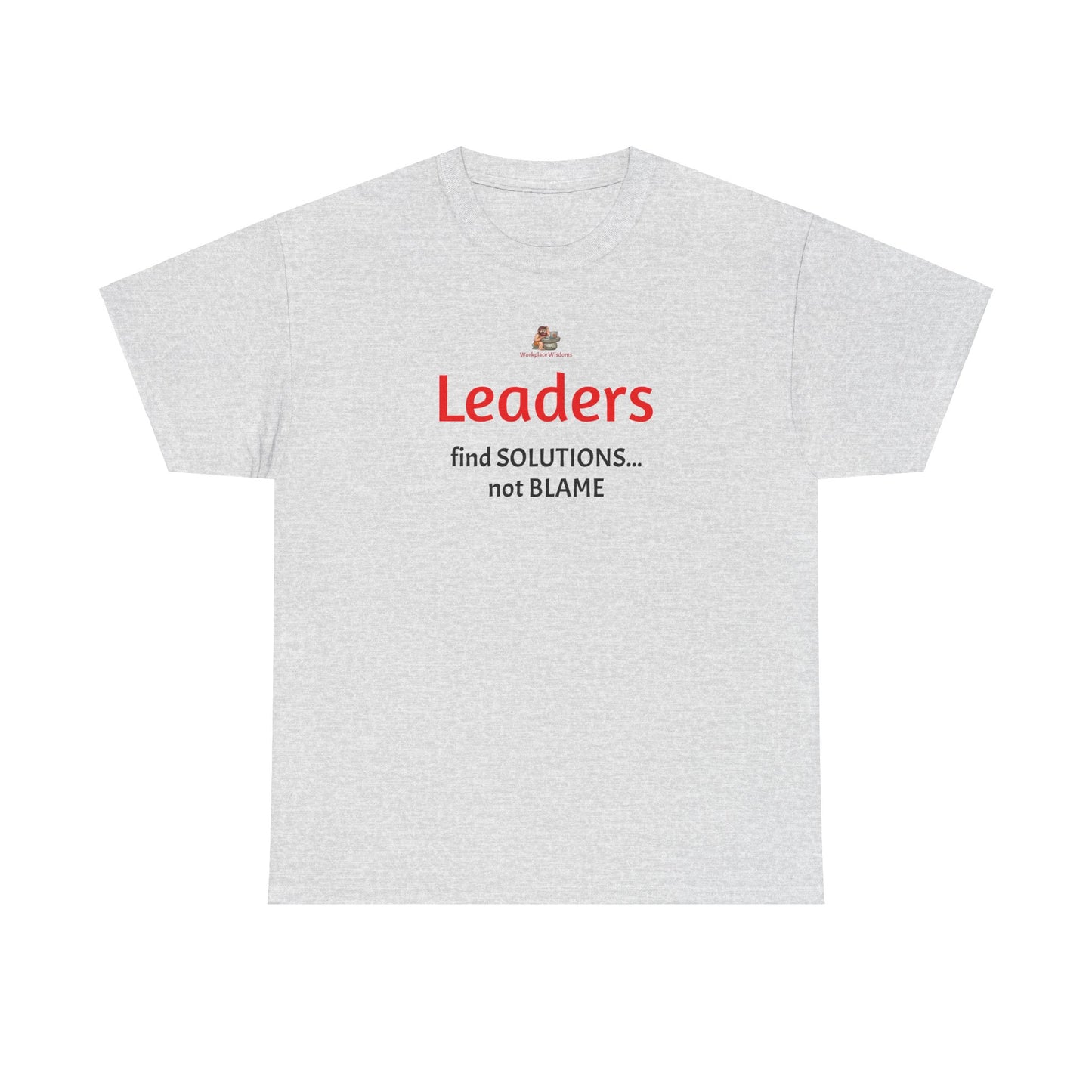 Workplace Wisdoms 'Leaders' Heavy Cotton Tee