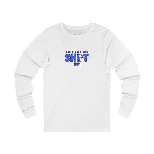 Workplace Wisdoms 'Can't Make up' Long Sleeve Tee