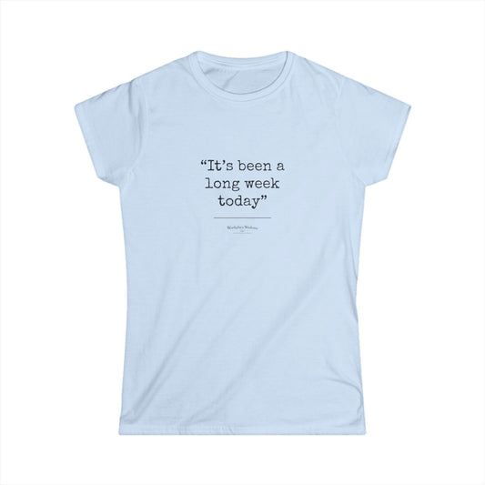 Workplace Wisdoms "Long Week" — Women's Relaxed Tee