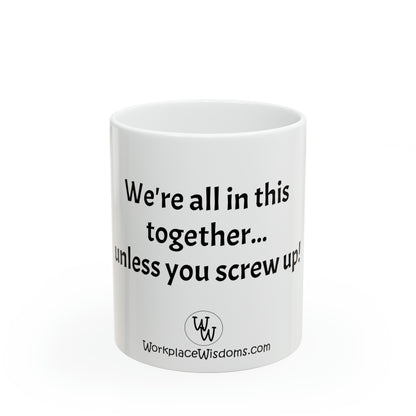 Screw Up - Ceramic Mug 11oz