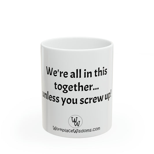 Screw Up - Ceramic Mug 11oz