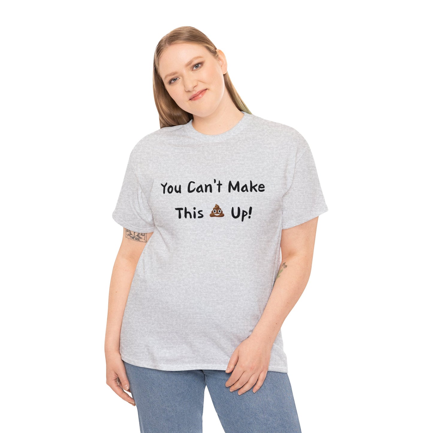 Can't make this up - Unisex Heavy Cotton Tee