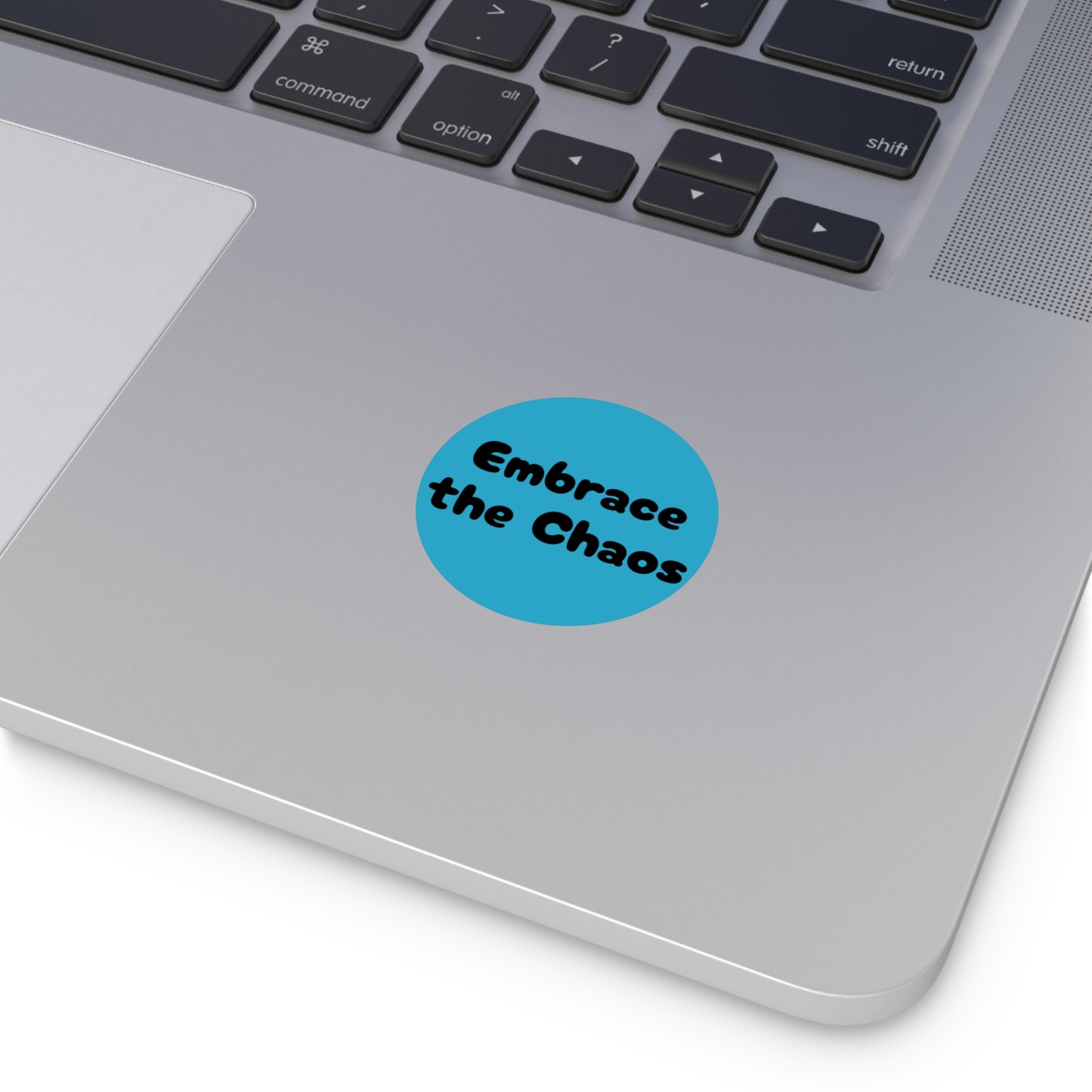 Embrace the Chaos - Round Vinyl Stickers