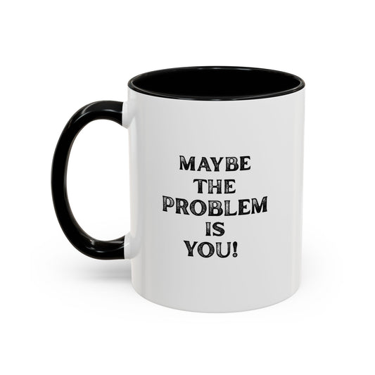 Workplace Wisdoms 'Problem' 11oz Mug