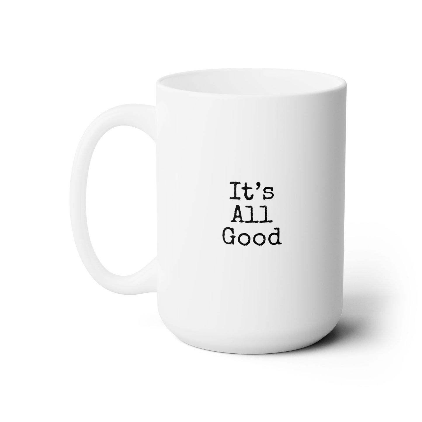 Workplace Wisdoms 'All Good' Ceramic Mug 15oz