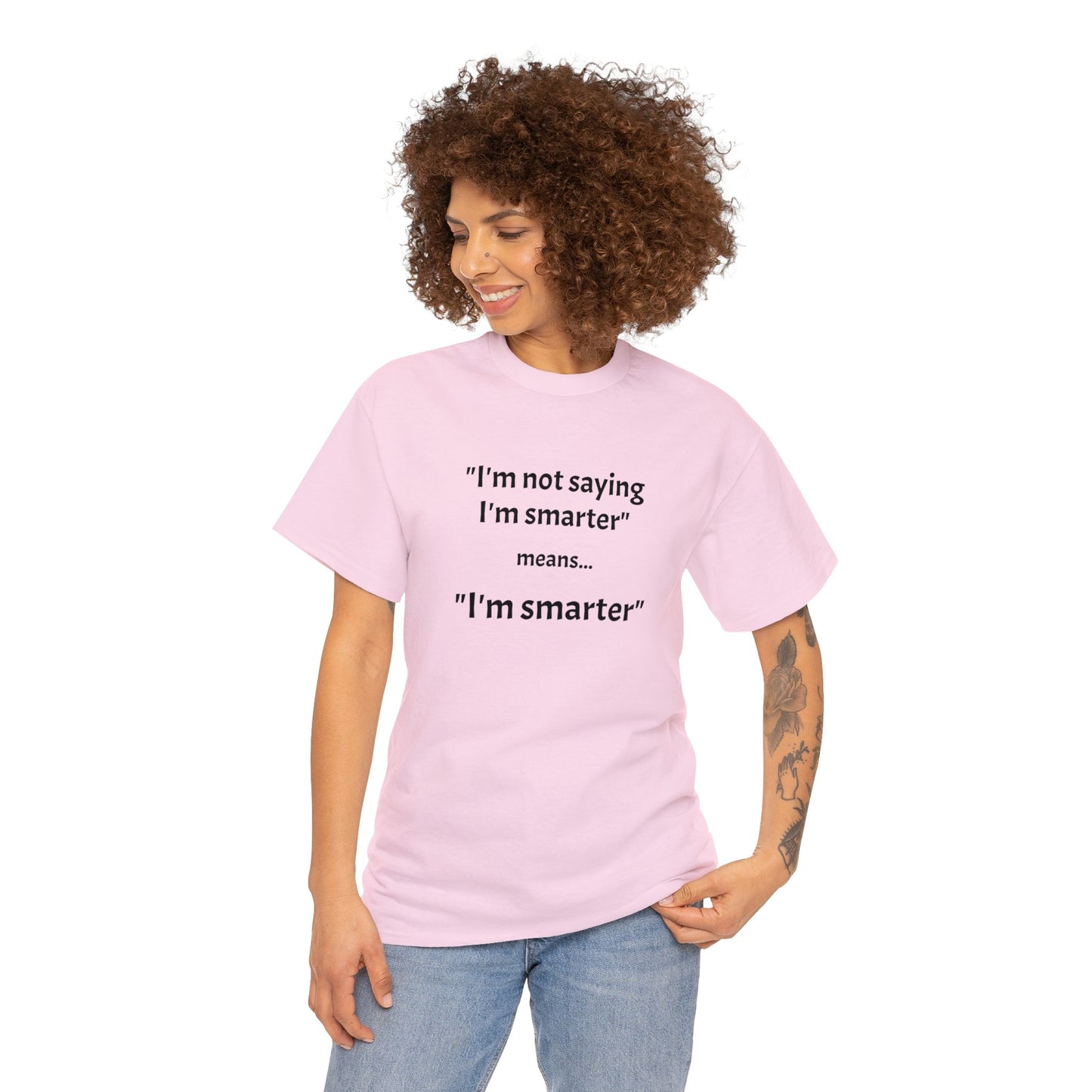 I'm smarter - Unisex Heavy Cotton Tee