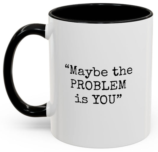 Workplace Wisdoms "Problem" — Accent Coffee Mug