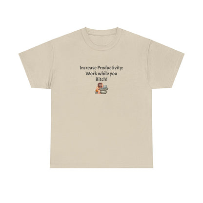 Workplace Wisdoms 'Increase Productivity' Heavy Cotton Tee