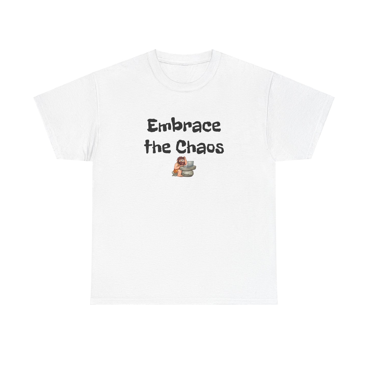 Workplace Wisdoms 'Embrace the Chaos' Heavy Cotton Tee