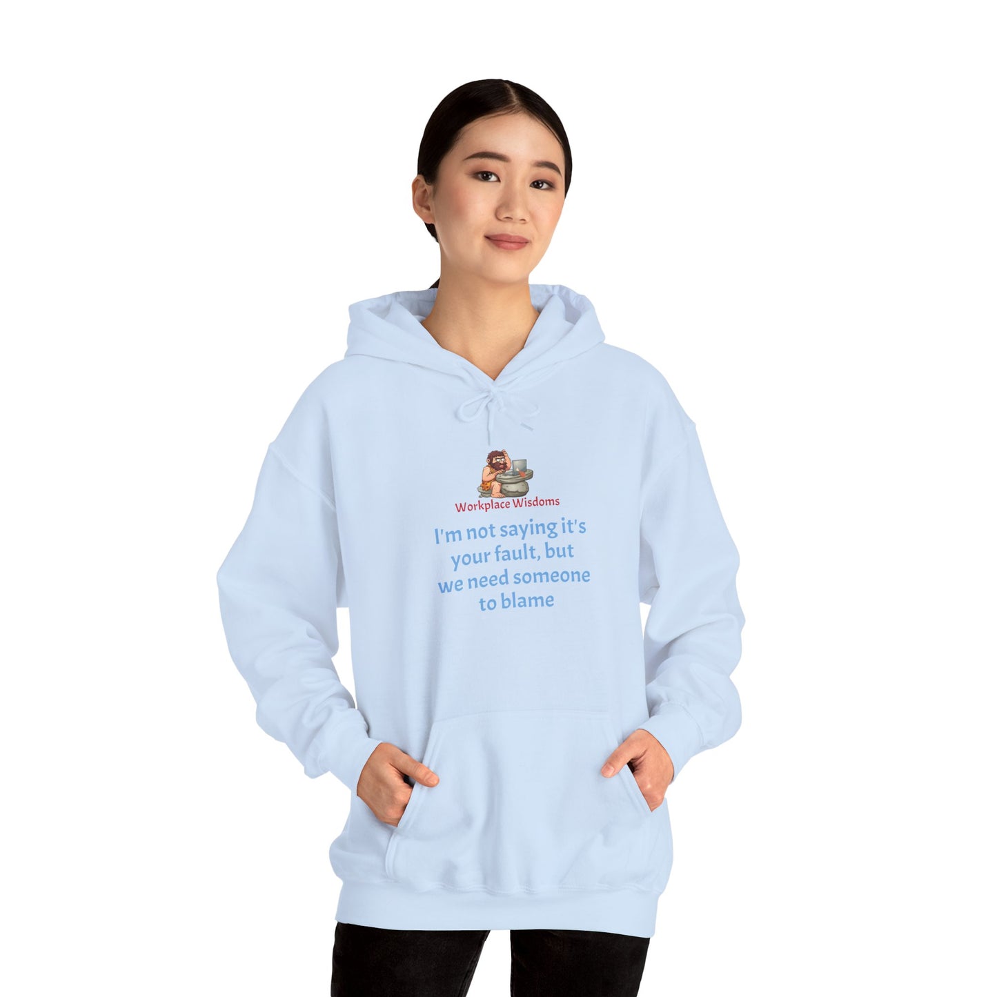 Workplace Wisdoms 'Blame' Heavy Hooded Sweatshirt