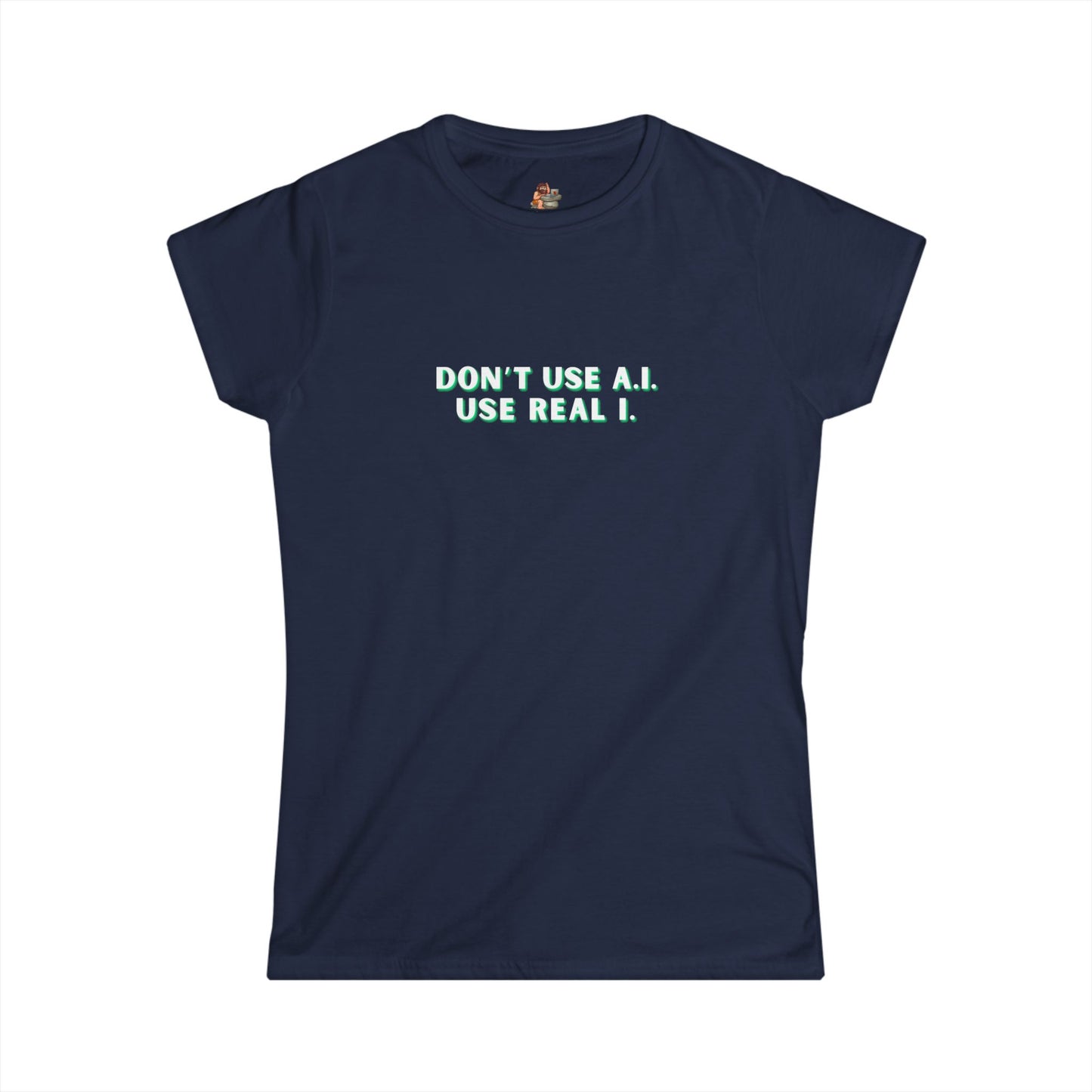 Workplace Wisdoms 'A.I.' Women's Softstyle Tee