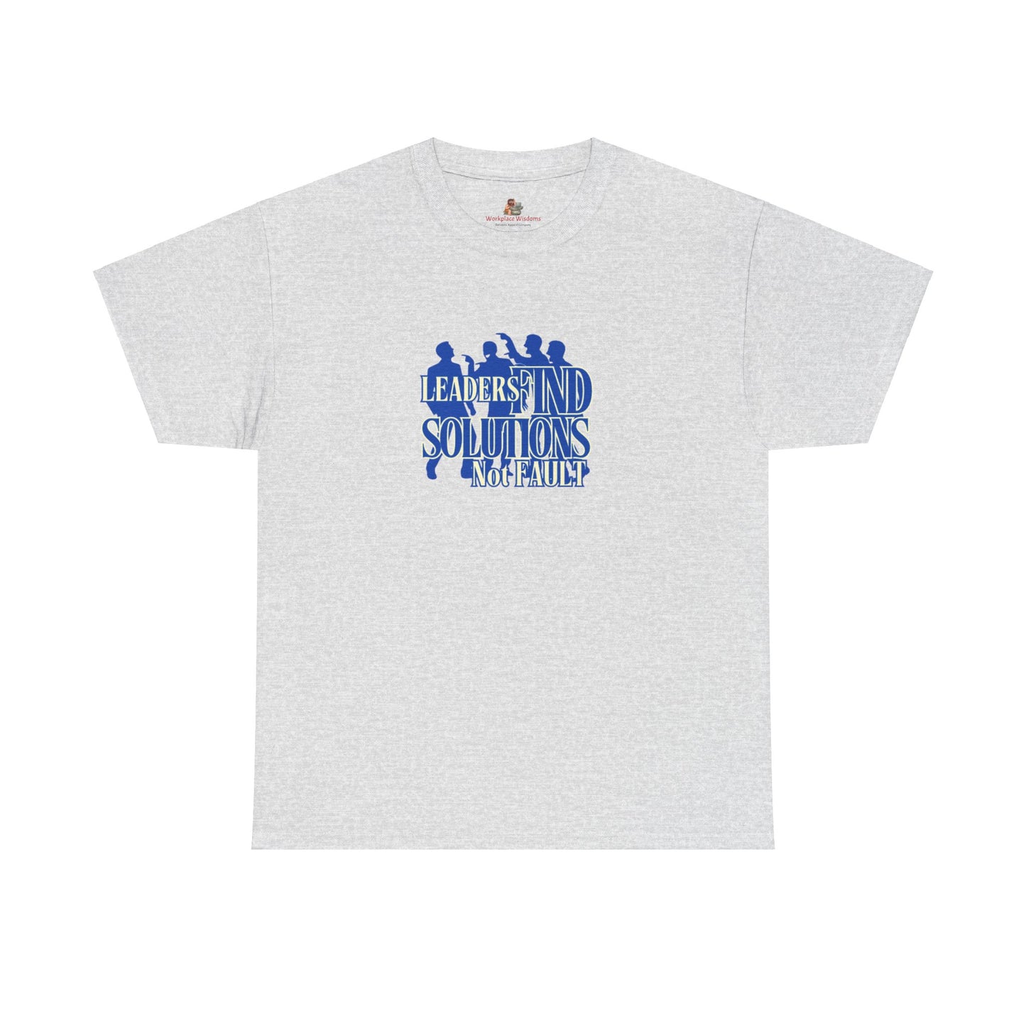 Workplace Wisdoms 'Leaders' Heavy Cotton Tee