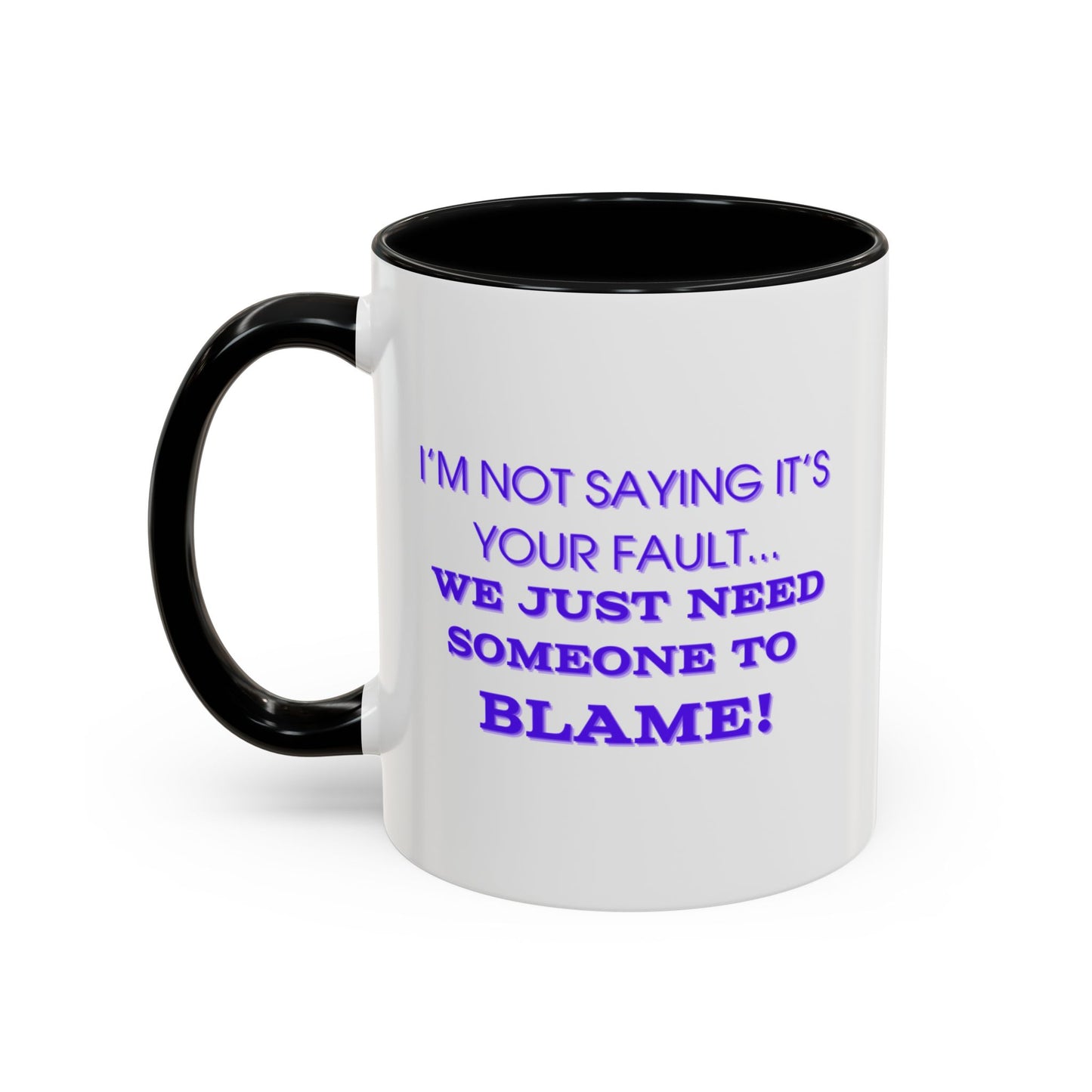 Workplace Wisdoms 'Blame' 11oz Mug