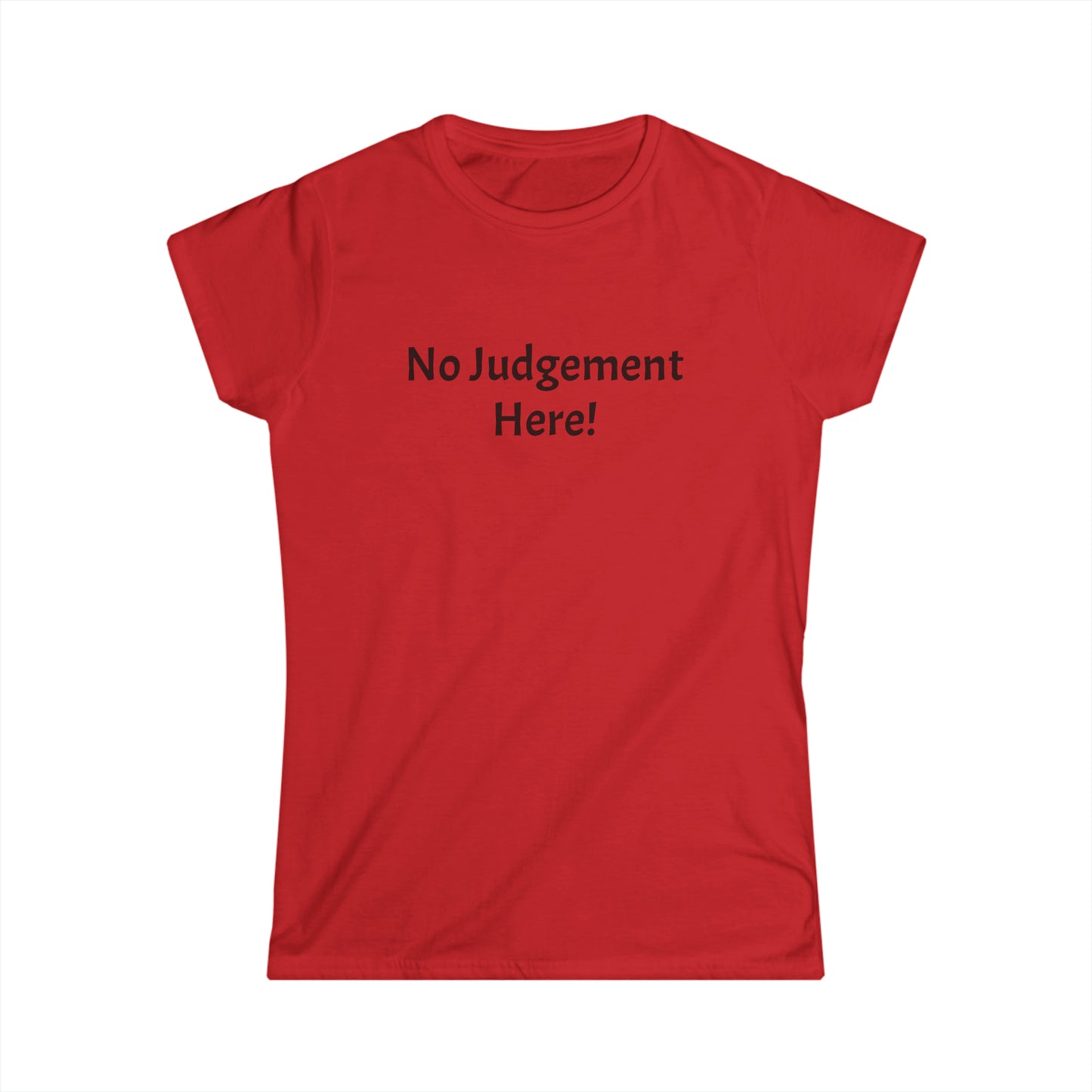 No Judgement - Women's Softstyle Tee