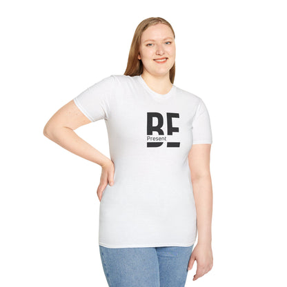 BE Present T-Shirt — Minimal Mindfulness Tee