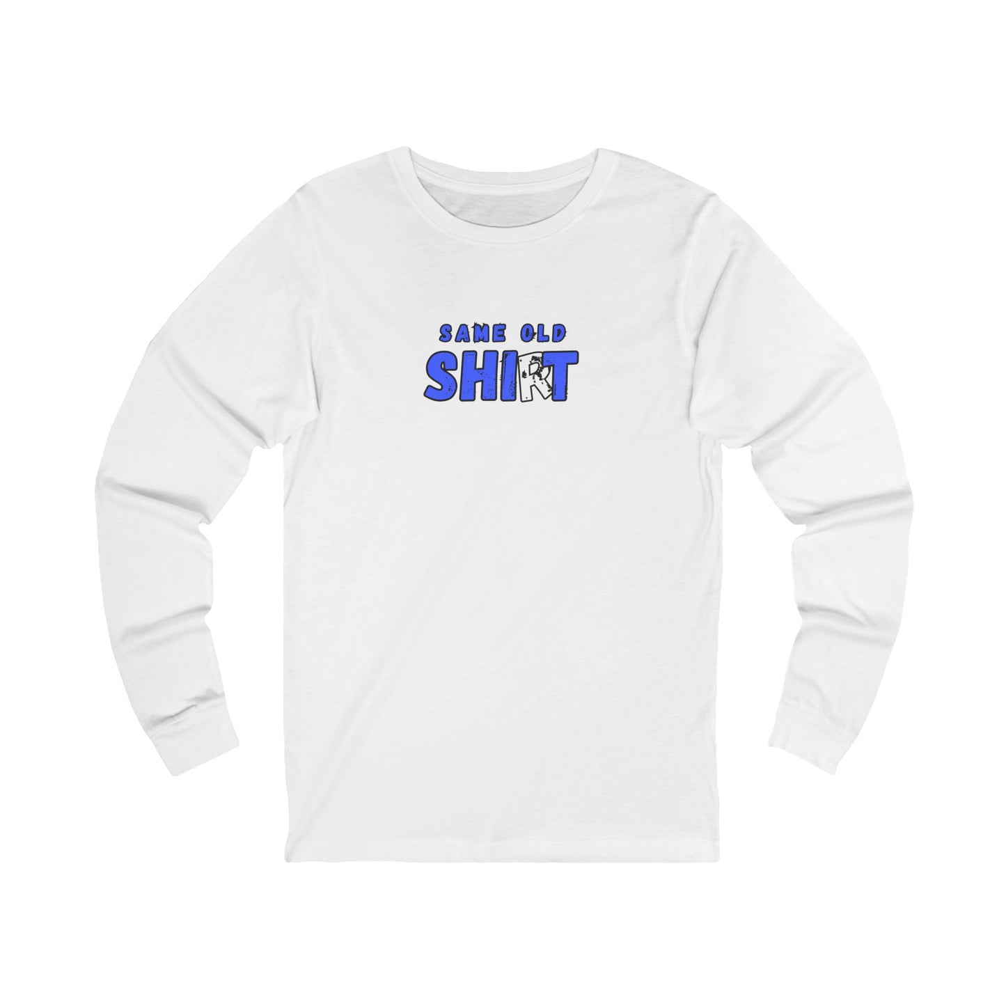 Workplace Wisdoms 'Same Old' Long Sleeve Tee