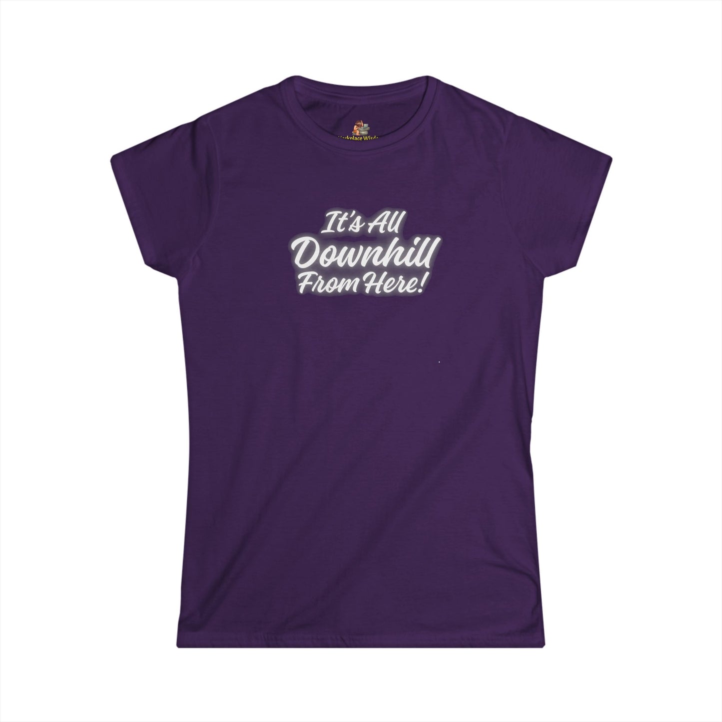 Workplace Wisdoms 'Downhill' Women's Softstyle Tee