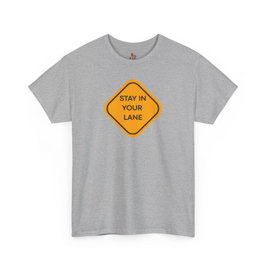 Workplace Wisdoms 'Your Lane' Heavy Cotton Tee