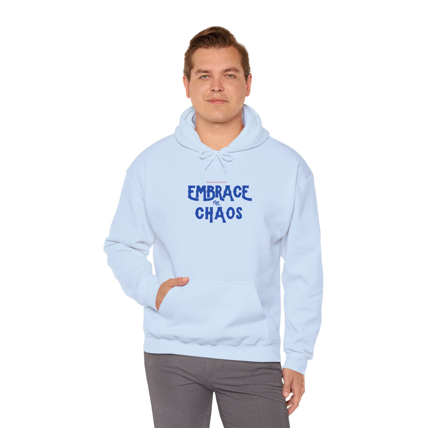 Workplace Wisdoms 'Embrace the Chaos' Heavy Hooded Sweatshirt