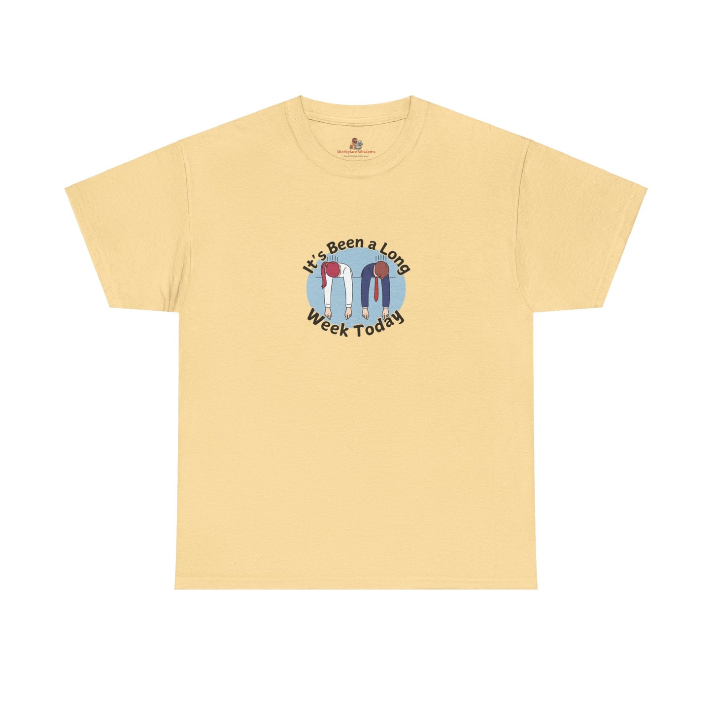 Workplace Wisdoms 'Long Week' Heavy Cotton Tee