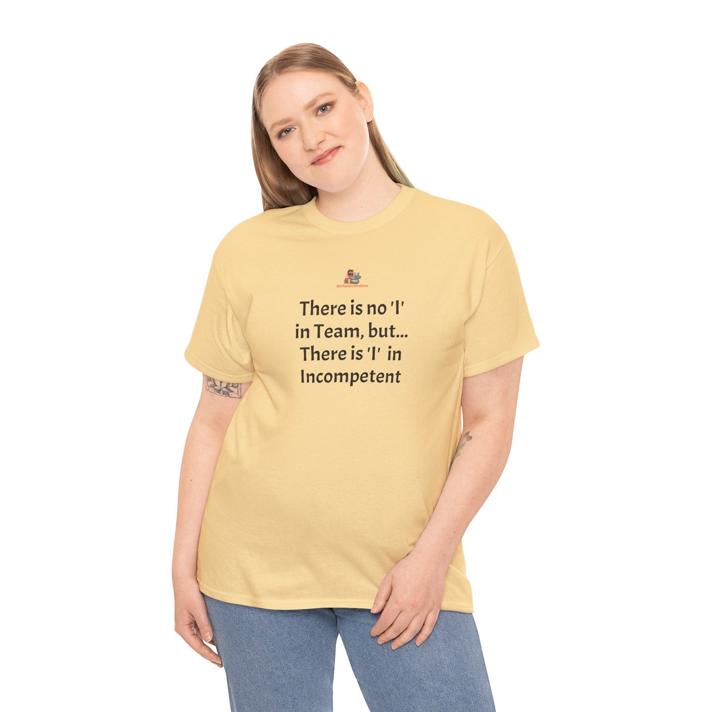 Workplace Wisdoms 'I' in Team Heavy Cotton Tee