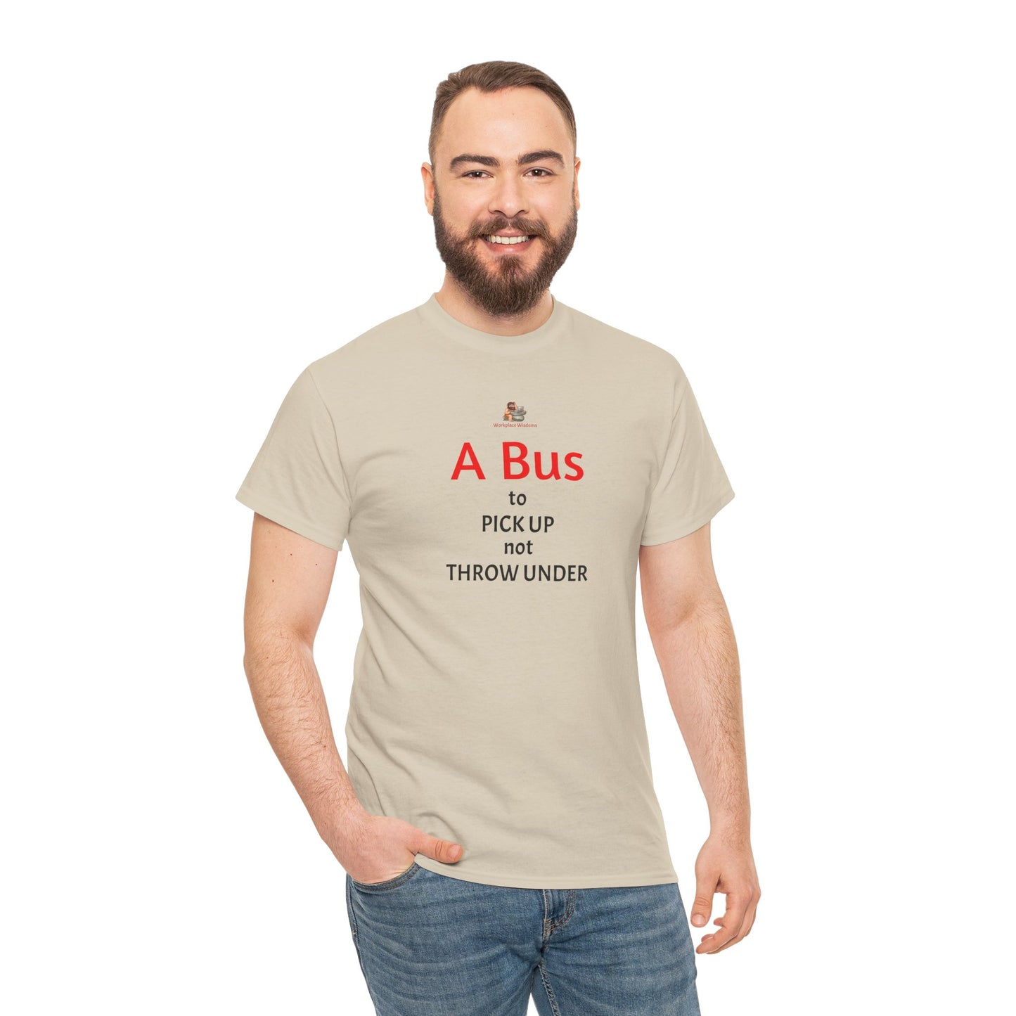 Workplace Wisdoms 'Bus' Heavy Cotton Tee