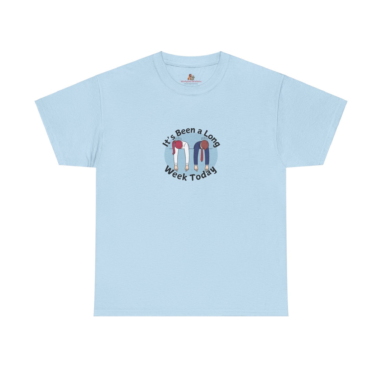 Workplace Wisdoms 'Long Week' Heavy Cotton Tee