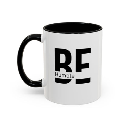 Workplace Wisdoms 'BE Humble' 11oz Mug