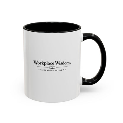 Workplace Wisdoms "Embrace the Chaos" — Accent Coffee Mug