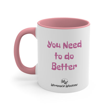 Do Better- Accent Coffee Mug, 11oz