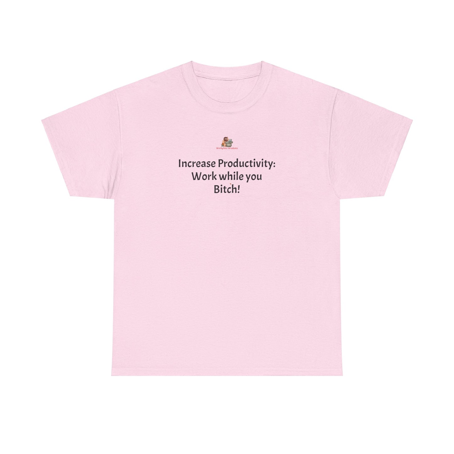 Workplace Wisdoms 'Increase Productivity' Heavy Cotton Tee