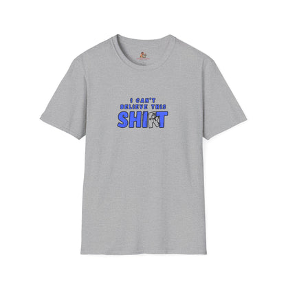 Workplace Wisdoms 'Can't Believe' Unisex Soft Cotton Tee
