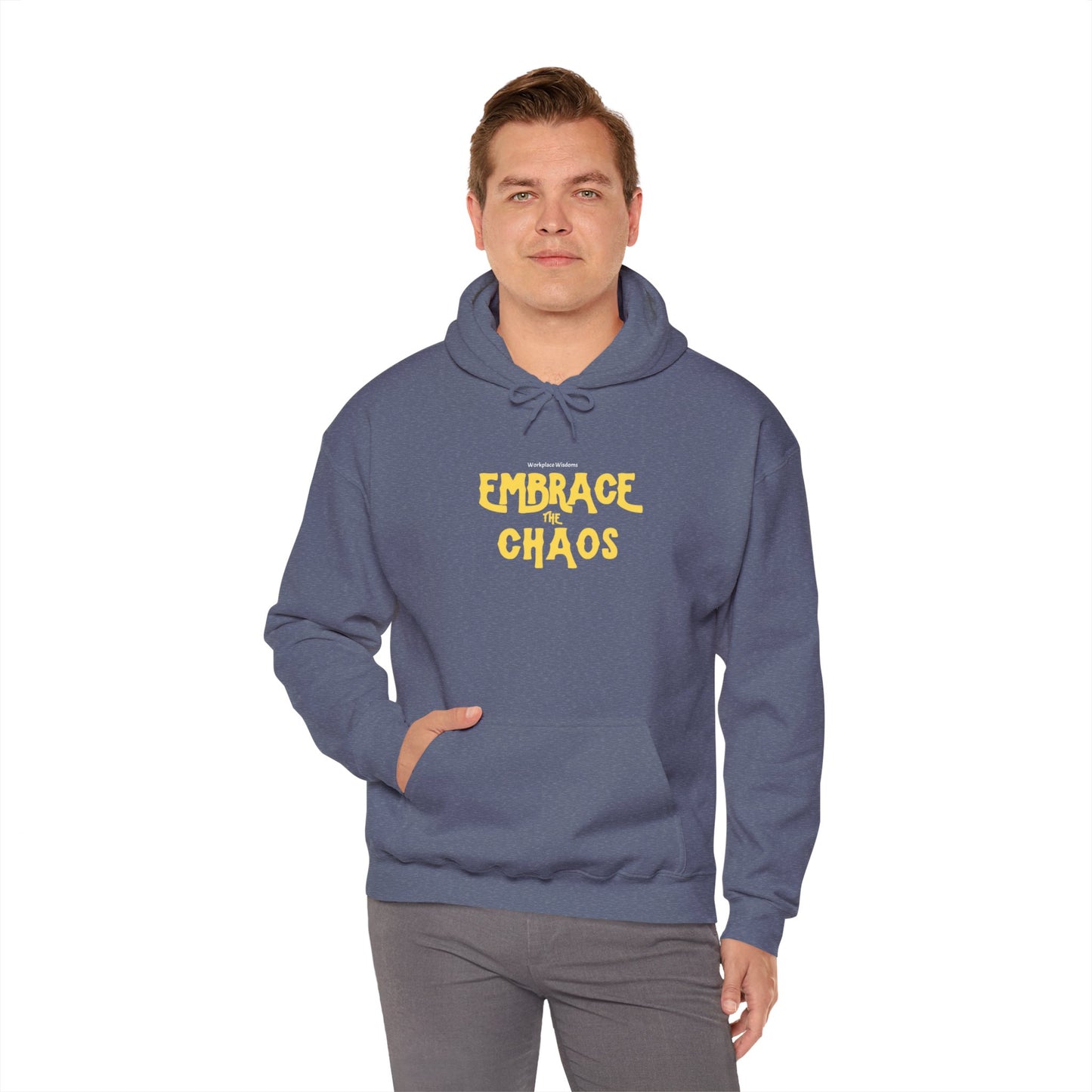 Workplace Wisdoms 'Embrace the Chaos' Heavy Hooded Sweatshirt