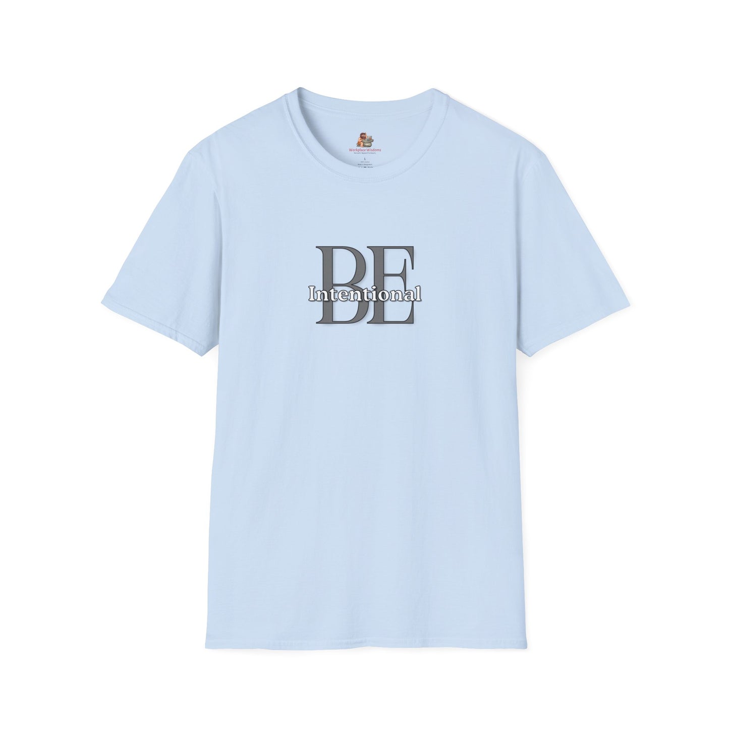 Workplace Wisdoms 'Be Intentional' Unisex Soft Cotton Tee