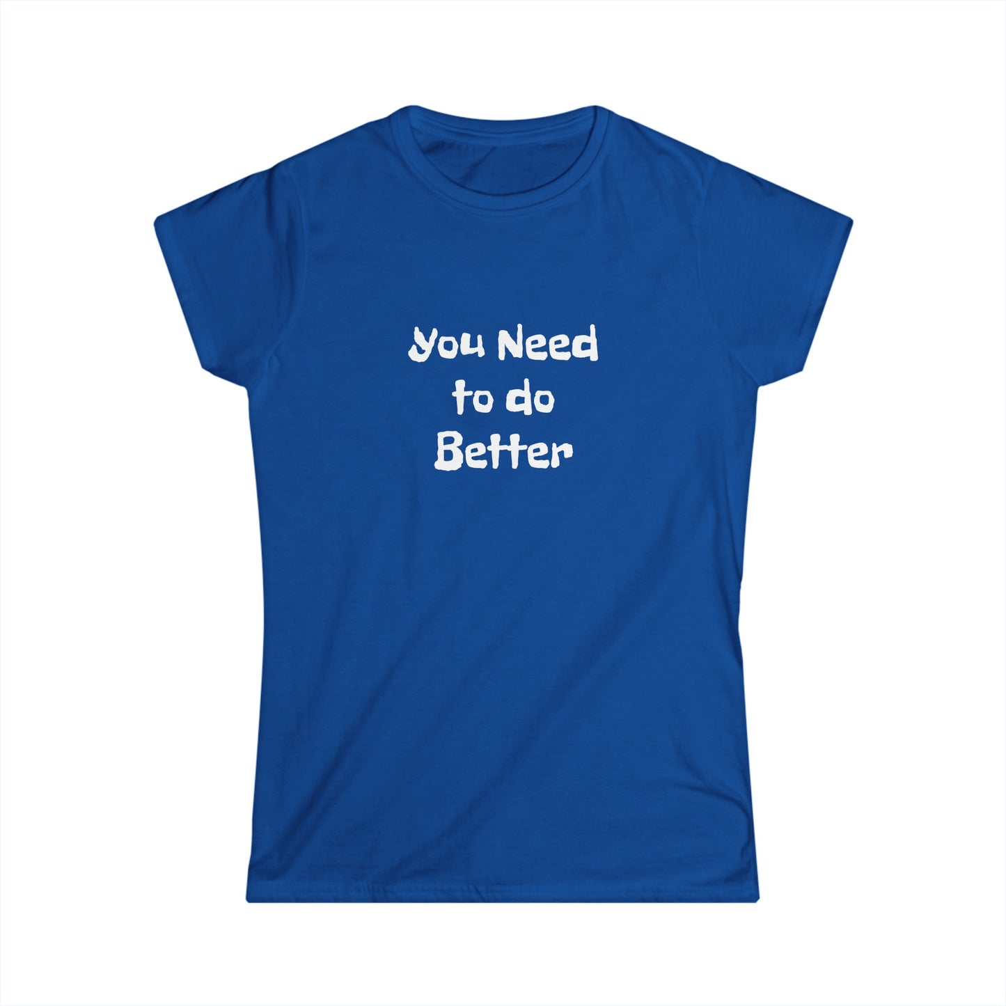 Do Better - Women's Softstyle Tee