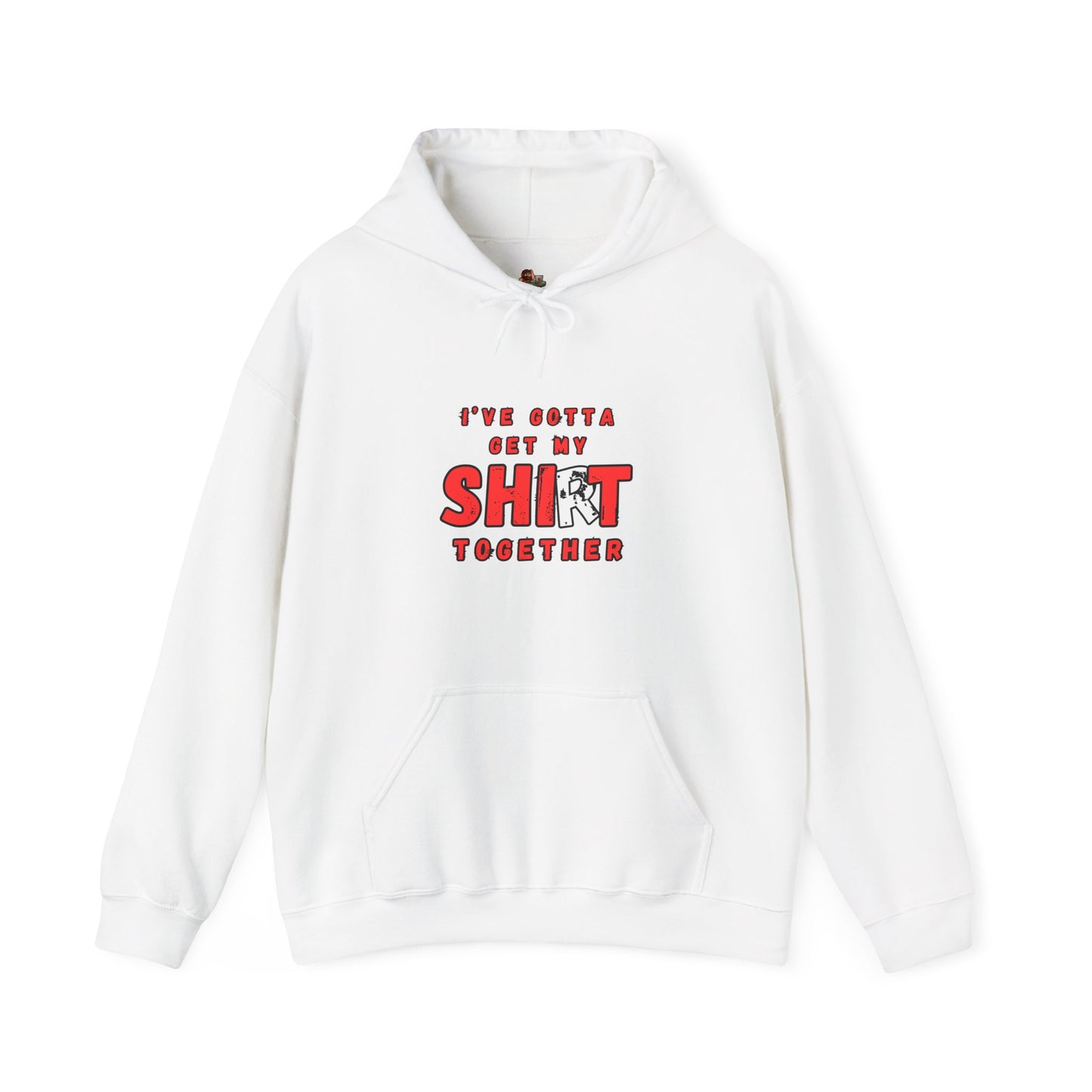 Workplace Wisdoms 'Shit Shirt Together' Heavy Hooded Sweatshirt