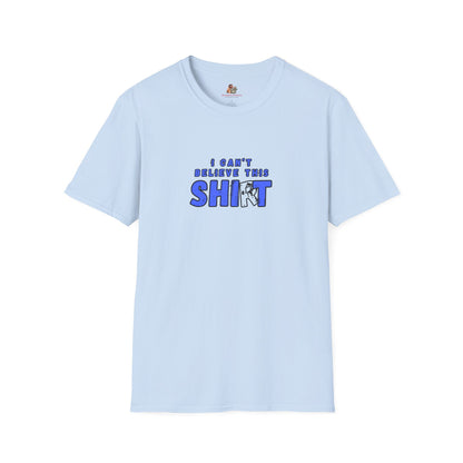 Workplace Wisdoms 'Can't Believe' Unisex Soft Cotton Tee